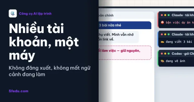 Nhiều tài khoản Claude CLI, Codex trên một máy: cửa sổ Claude chính bên cạnh các Terminal tài khoản phụ